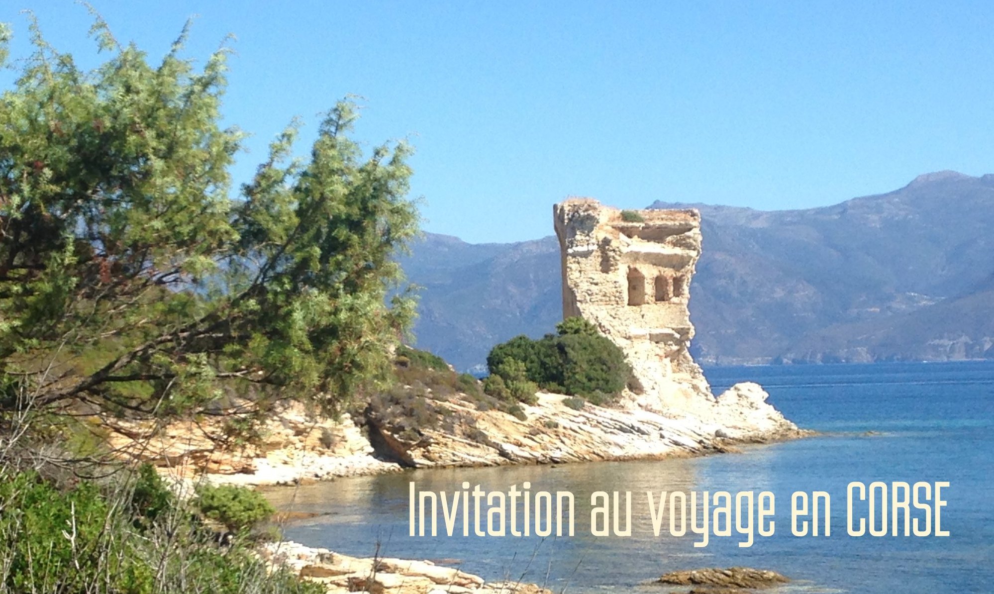 Invitation au voyage en Corse